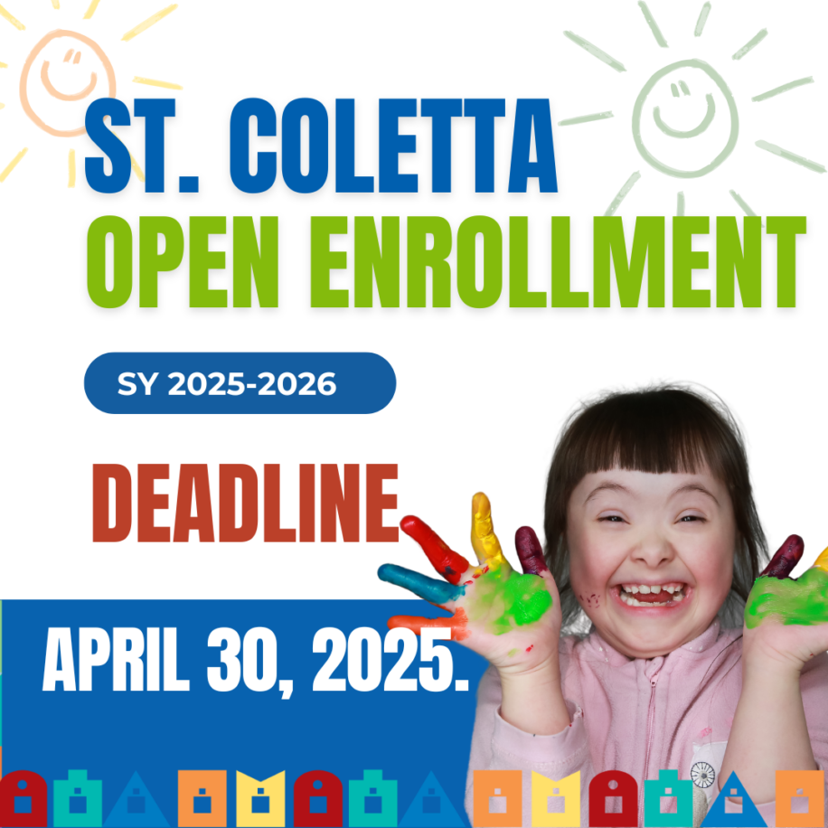 St. Coletta open enrollment deadline April 30, 2025.